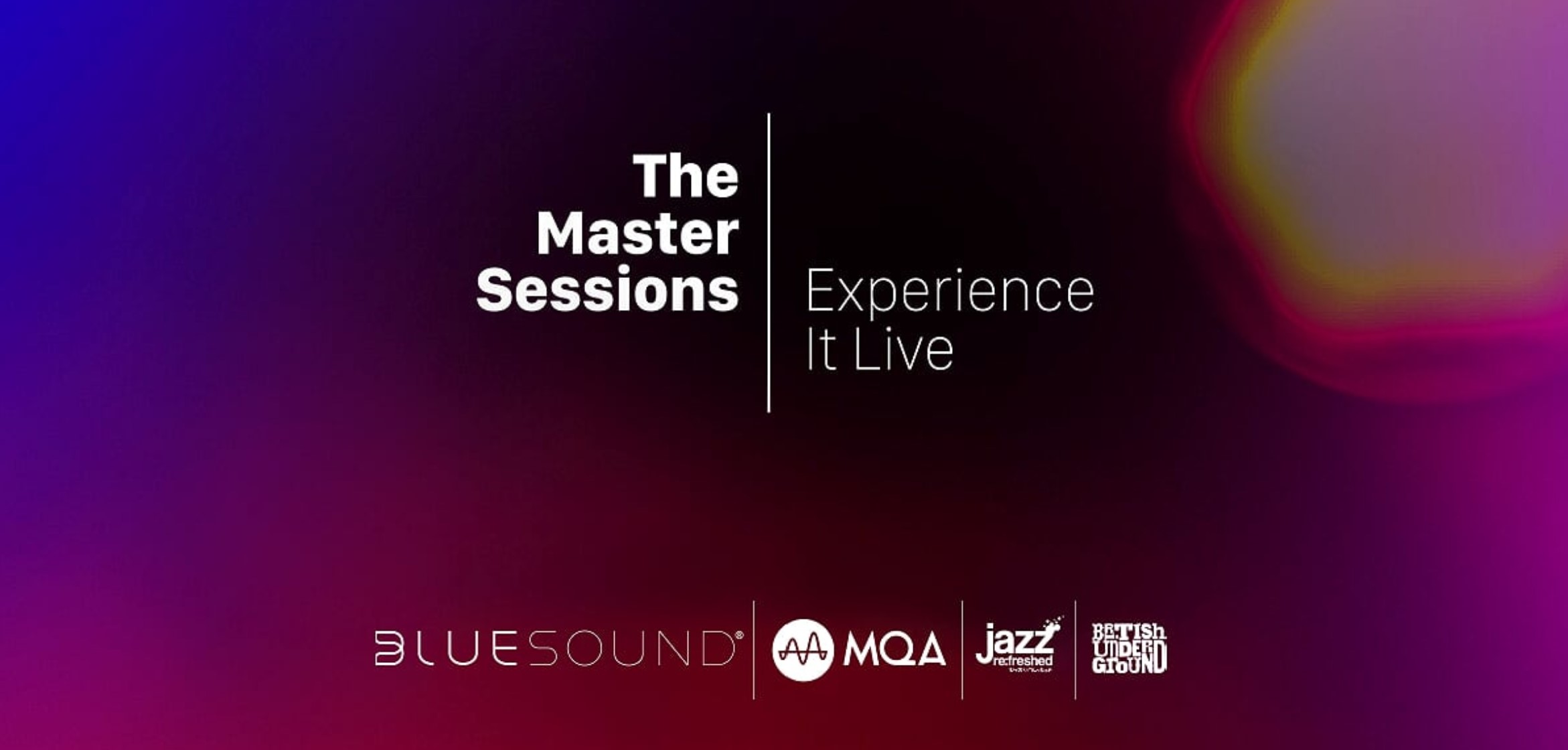 MQA And Bluesound Present The Master Sessions
